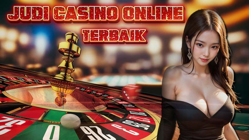 Judi Casino Online Terbaik