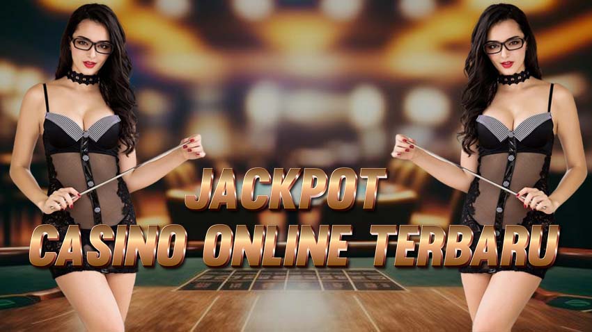 Situs Jackpot Casino Online Terbaru Dunia