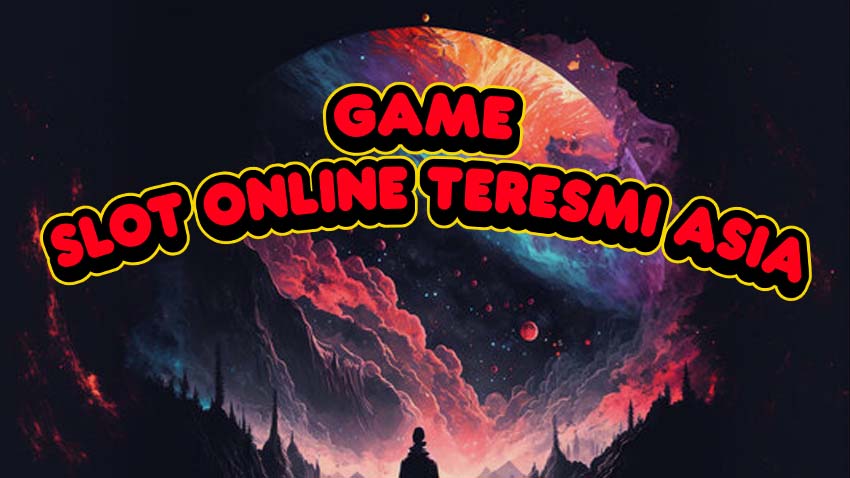 Game Slot Online Teresmi Asia